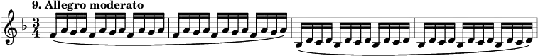 %etude9
\relative f'
{
\set Staff.midiInstrument = #"violin"
\time 3/4
\tempo "9. Allegro moderato"
\key f \major
f16 ( a g a f a g a f a g a f a g a f a g a f a g a ) | bes,( d c d bes d c d bes d c d | bes d c d bes d c d bes d c d)
}