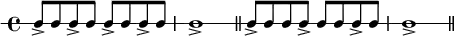 \new RhythmicStaff {
\clef percussion
\time 4/4
\set Score.tempoHideNote = ##t \tempo 4 = 100
c8-> c c-> c c-> c c-> c c1-> \bar "||"
c8-> c c c-> c c c-> c c1-> \bar "||"
}